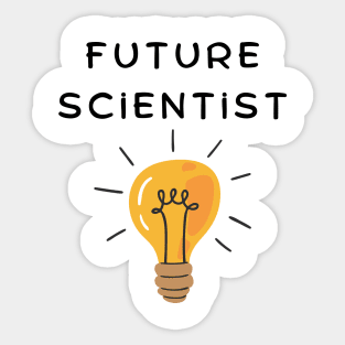 Future scientist Sticker